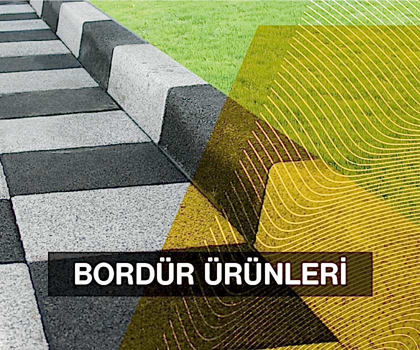 Bordür - Oluk - Şev Taşı