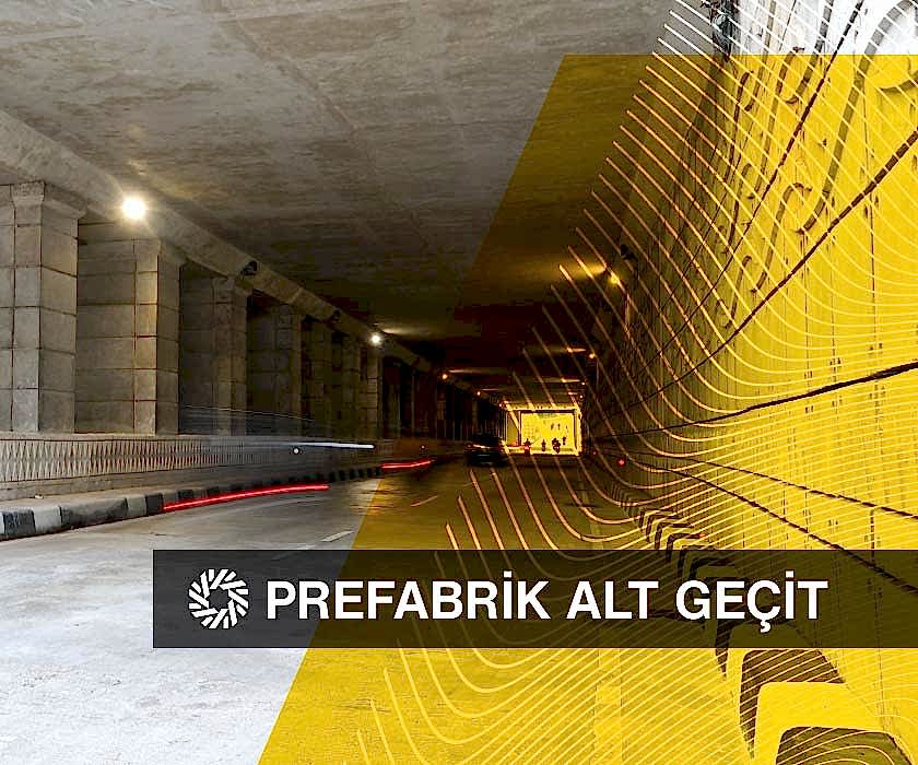 Prefabrik Alt Geçit Yapıları